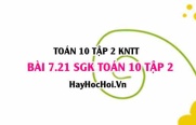 Bài 7.21 SGK Toán 10 tập 2 Kết nối tri thức